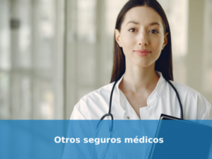 otros seguros médicos